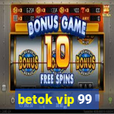 betok vip 99